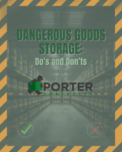 Image of chemical barrels in hazmat warehouse with yellow caution tape around border and text: Dangerous Goods Storage Porter Logistics