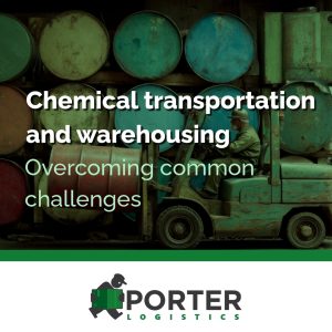 Specialized Chemical Transportation and Warehousing services by Porter Logistics, featuring hazmat-certified storage and safe forklift handling for industrial drums.