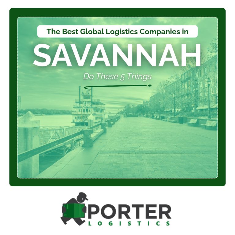 The Best Global Logistics Companies in Savannah Do These 5 Things